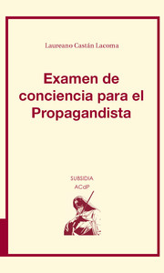 EXAMEN DE CONCIENCIA PARA EL PROPAGANDISTA
