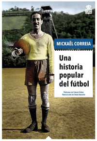 UNA HISTORIA POPULAR DEL FUTBOL