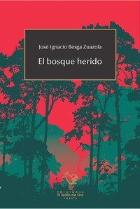 BOSQUE HERIDO, EL