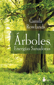 ARBOLES: ENERGIAS SANADORAS