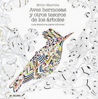 AVES HERMOSAS Y OTROS TESOROS DE LOS ARBOLES. COLOREAR