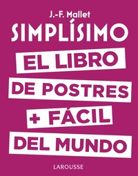 SIMPLISIMO. LIBRO POSTRES MAS FACIL DEL MUNDO