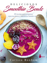 ** DELICIOSOS SMOOTHIE BOWLS