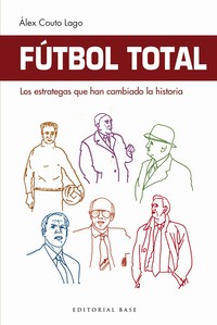 FUTBOL TOTAL ESTRATEGAS QUE HAN CAMBIADO