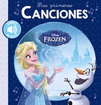 MIS PRIMERAS CANCIONES FROZEN