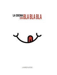 COCINA SIN BLA, BLA, BLA, LA