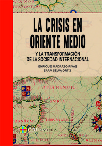 CRISIS EN ORIENTE MEDIO Y LA TRANSFORMACION DE LA SOCIEDAD