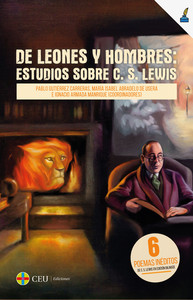 DE LEONES Y HOMBRES. ESTUDIOS SOBRE C.S. LEWIS