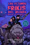 ULTIMOS FRIKIS MUNDO, 3 EL REY DE LAS PESADILLAS
