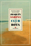 ** JOAQUIN SABINA Y EL CLUB DE ROTA