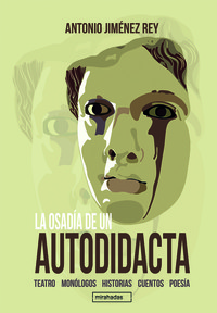 OSADIA DE UN AUTODIDACTA, LA