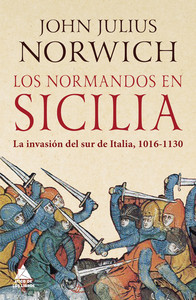NORMANDOS EN SICILIA. INVASION DEL SUR DE ITALIA, 1016-1130