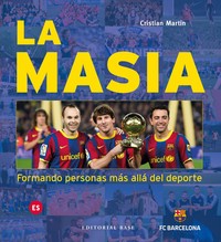 MASIA, LA. FORMANDO PERSONAS MAS ALLA DEL DEPORTE