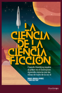 CIENCIA DE LA CIENCIA FICCION, LA