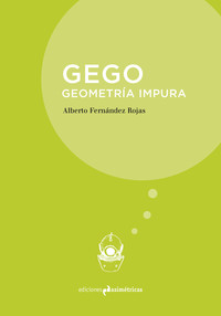 GEGO. GEOMETRIA IMPURA