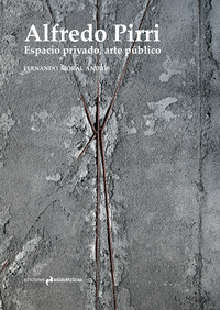ALFREDO PIRRI. ESPACIO PRIVADO, ARTE PUBLICO