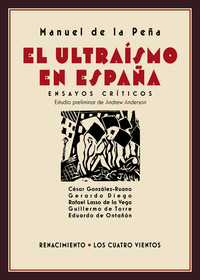 ULTRAISMO EN ESPAÑA, EL. ENSAYOS CRITICOS.