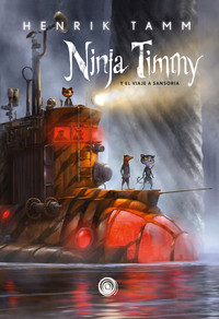 NINJA TIMMY, 2 EL VIAJE A SANSORIA