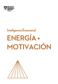 ENERGIA Y MOTIVACION. INTELIGENCIA EMOCIONAL