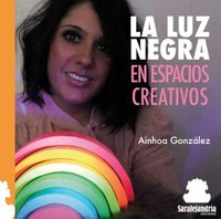 LUZ NEGRA EN ESPACIOS CREATIVOS, LA