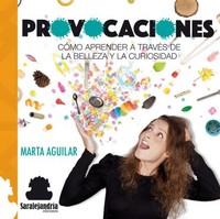 PROVOCACIONES. APRENDER A TRAVES BELLEZA Y CURIOSISAD
