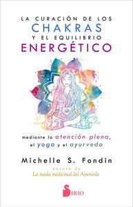 CURACION DE LOS CHAKRAS Y EQUILIBRIO ENERGETICO, LA