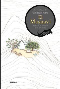 MASNAVI. LAS ENSEÑANZAS DE YALALUDDÎN RUMI