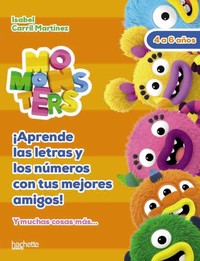 APRENDE LETRAS Y NUMEROS. MOMONSTERS, 4-6 AÑOS