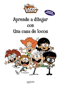 UNA CASA DE LOCOS DIBUJA A LOS LOUD