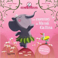 CUENTOS DE MAMA GALLINA, LOS
