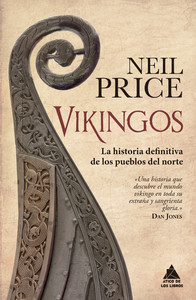 VIKINGOS. HISTORIA DEFINITIVA DE LOS PUEBLOS DEL NORTE
