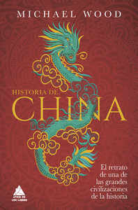 HISTORIA DE CHINA. RETRATO UNA GRANDES CIVILIZACIONES HISTO