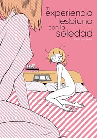 MI EXPERIENCIA LESBIANA CON LA SOLEDAD (ED. ESPECIAL)