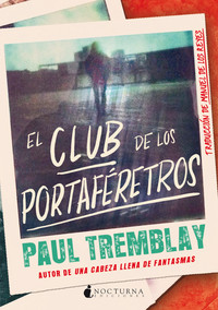 CLUB DE LOS PORTAFERETROS, EL