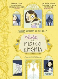 VIOLETA I EL MISTERI DE LA MOMIA (CATALAN)
