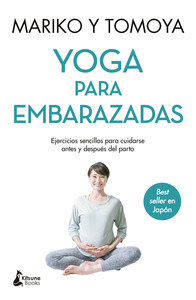YOGA PARA EMBARAZADAS. EJERCICIOS SENCILLOS PARA CUIDARSE..
