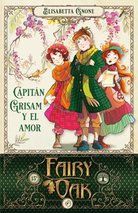 FAIRY OAK, 4 CAPITAN GRISAM Y EL AMOR