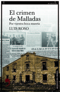 CRIMEN DE MALLADAS. POR VUESTRA BOCA MUERTA