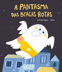A PANTASMA DAS BRAGAS ROTAS (GALEGO)