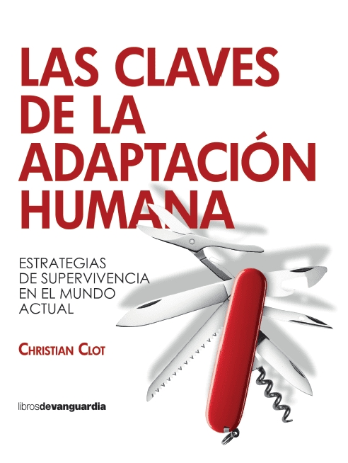 CLAVES DE LA ADAPTACION HUMANA PARA CONSTRUIR UN FUTURO POSIBLE