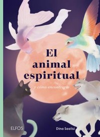ANIMAL ESPIRITUAL Y COMO ENCONTRARLO