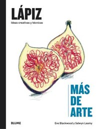 LAPIZ. MAS DE ARTE. IDEAS CREATIVAS Y TECNICAS.