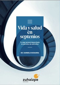 VIDA Y SALUD EN SEPTENIOS. TU VIAJE TERRENAL DESARROLLADO E