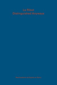 LA RIBOT. DISTINGUISED ANYWAYS