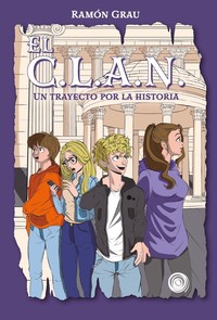 C.L.A.N., EL (EL CLAN). UN TRAYECTO POR LA HISTORIA