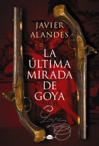 ULTIMA MIRADA DE GOYA, LA