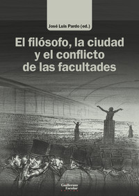 FILOSOFO, LA CIUDAD Y EL CONFLICTO DE LAS FACULTADES, EL