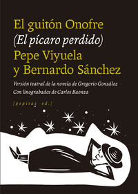 GUITON ONOFRE. (EL PICARO PERDIDO) VERSION TEATRAL DE LA NO