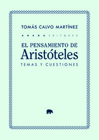 PENSAMIENTO DE ARISTOTELES. TEMAS Y CUESTIONES