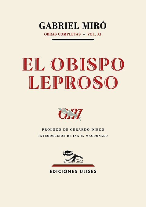OBISPO LEPROSO, EL. OBRAS COMPLETAS. VOL.XI
